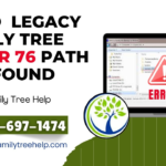 Legacy Family Tree Error 76